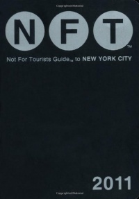 Not For Tourists Guide to New York City, 2011