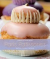 Paris Patisseries: History, Shops, Recipes