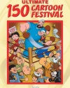 Ultimate 150 Cartoon Festival