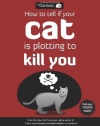 How to Tell If Your Cat Is Plotting to Kill You