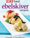 150 Best Ebelskiver Recipes