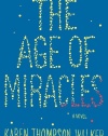 The Age of Miracles: A Novel