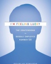 I'm Feeling Lucky: The Confessions of Google Employee Number 59