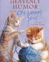 Heavenly Humor for the Cat Lover's Soul: 75 Fur-Filled Inspirational Readings