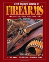 2012 Standard Catalog of Firearms: The Collector's Price & Reference Guide