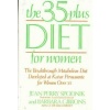 The 35-Plus Diet for Women: The Breakthrough Metabolism Diet Developed at Kaiser Permanente for Women over 35