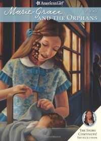 Marie-Grace and the Orphans (American Girl) (American Girls Collection)