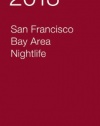 2013 San Francisco Bay Area Nightlife (ZAGAT Nightlife Guides)