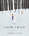 The Snow Child: A Novel