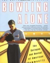 Bowling Alone: The Collapse and Revival of American Community