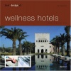 Best Designed Wellness Hotels (Vol 4)