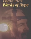 Padre Pio's Words of Hope