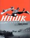 Hawk: Occupation: Skateboarder