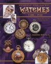 Collector's Encyclopedia of Pendant and Pocket Watches 1500-1950 (Collector's Encyclopedia)