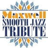 Maxwell Smooth Jazz Tribute