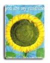 You Are My Sunshine 18x24 Limited-Edition Artistic Planked Wood Sign by Kate Ward