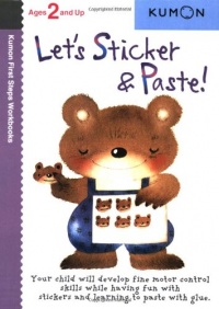 Let's Sticker & Paste! (Kumon First Steps Workbooks)