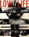 Low Life: Lures and Snares of Old New York