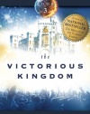 The Victorious Kingdom: Understanding the Book of Revelation Series Volume 3