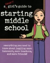 A Smart Girl's Guide to Starting Middle School (American Girl) (American Girl Library)