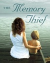 The Memory Thief: A Novel