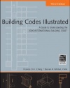 Building Codes Illustrated: A Guide to Understanding the 2009 International Building Code