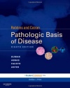 Robbins & Cotran Pathologic Basis of Disease: With STUDENT CONSULT Online Access, 8e (Robbins Pathology)