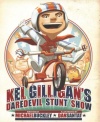 Kel Gilligan's Daredevil Stunt Show