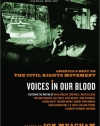 Voices in Our Blood: America's Best on the Civil Rights Movement