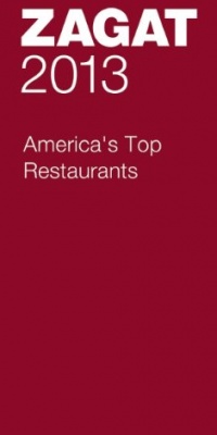 2013 America's Top Restaurants (Zagat Survey: America's Top Restaurants)