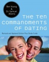 The Ten Commandments of Dating: Time-Tested Laws for Building Successful Relationships