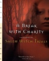 A Break with Charity: A Story about the Salem Witch Trials