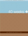 40 Weeks +: The Essential Pregnancy Organizer (The Essential Organizers)