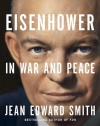 Eisenhower in War and Peace