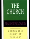 The Church (Contours of Christian Theology)