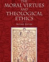 The Moral Virtues and Theological Ethics, Second Edition