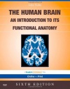 The Human Brain: An Introduction to its Functional Anatomy With STUDENT CONSULT Online Access, 6e (Human Brain: An Introduction to Its Functional Anatomy (Nolt)