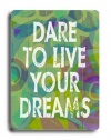 Live Your Dreams 14x20 Artistic Planked Wood Sign by Lisa Weedn