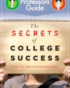 The Secrets of College Success (Professors' Guide)