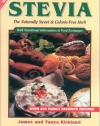 Sugar-Free Cooking With Stevia: The Naturally Sweet & Calorie-Free Herb  (Revised 3rd Edition)