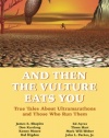 And Then the Vulture Eats You: True Tales About Ultramarathons and Those Who Run Them