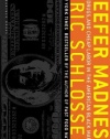 Reefer Madness: Sex, Drugs, and Cheap Labor in the American Black Market