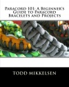 Paracord 101: A Beginner's Guide to Paracord Bracelets and Projects