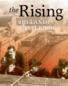 The Rising: Ireland: Easter 1916