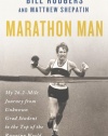 Marathon Man: My 26.2-Mile Journey from Unknown Grad Student to the Top of the Running World