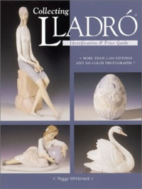 Collecting Lladro : Price & Identification Guide