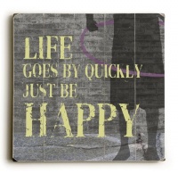 Just Be Happy 30x30 Artistic Planked Wood Sign by Lisa Weedn