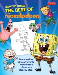 Best of Nickelodeon: Learn to draw all your favorite Nickelodeon characters, step by step (Nick How To Draw)