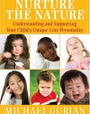 Nurture the Nature: Understanding and Supporting Your Child's Unique Core Personality