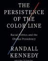 The Persistence of the Color Line: Racial Politics and the Obama Presidency (Vintage)